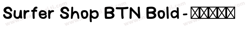 Surfer Shop BTN Bold字体转换